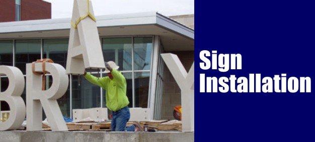 Sign Installation / Sign Maintenance / Repair